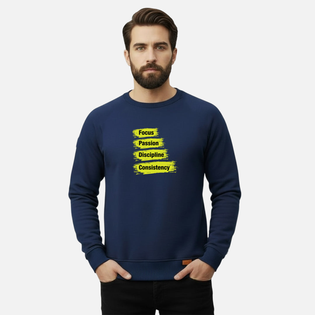 Focus, Passion, Discipline and Consistency | Sweatshirts