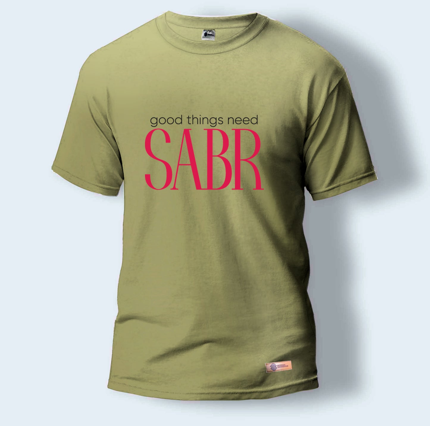 Good Things need Sabr | Round Neck T-Shirt for Men