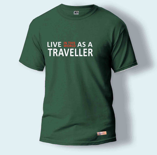 Live In This World As A Traveller | Round Neck T-Shirt for Men