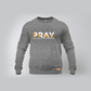 Pray Fajr | Zuhr | Asr | Maghrib | Isha Sweatshirts