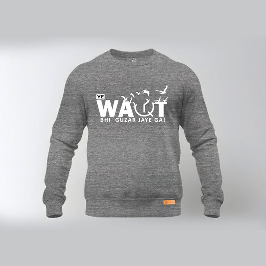 Ya Waqt bhi Guzar Jaye Ga! Sweatshirts