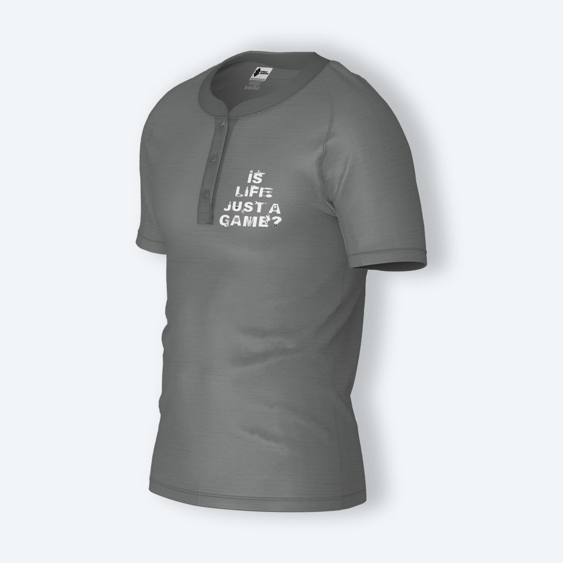 Is Life Just A Game Henley Shirt