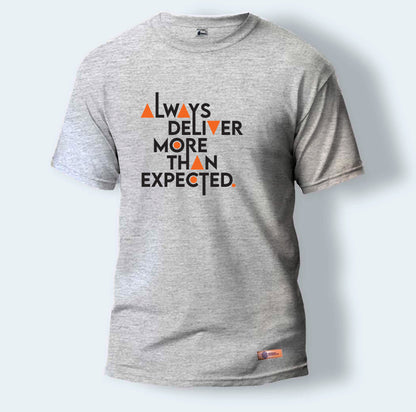Always Deliver More Than Expected. | Round Neck T-Shirt for Men