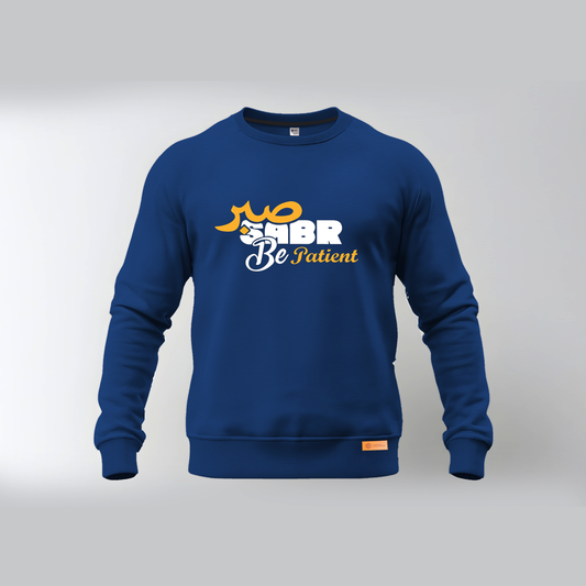 Sabr be Patient Sweatshirts