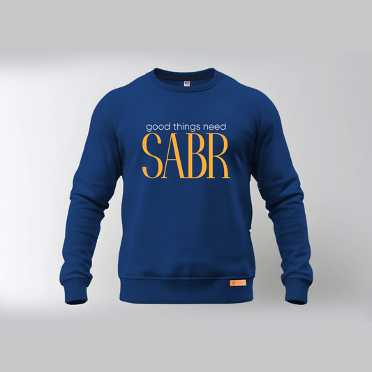 Good Things need Sabr Sweatshirts