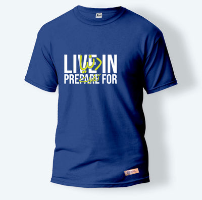Live in Dunya Prepare for Akhirah | Round Neck T-Shirt for Men