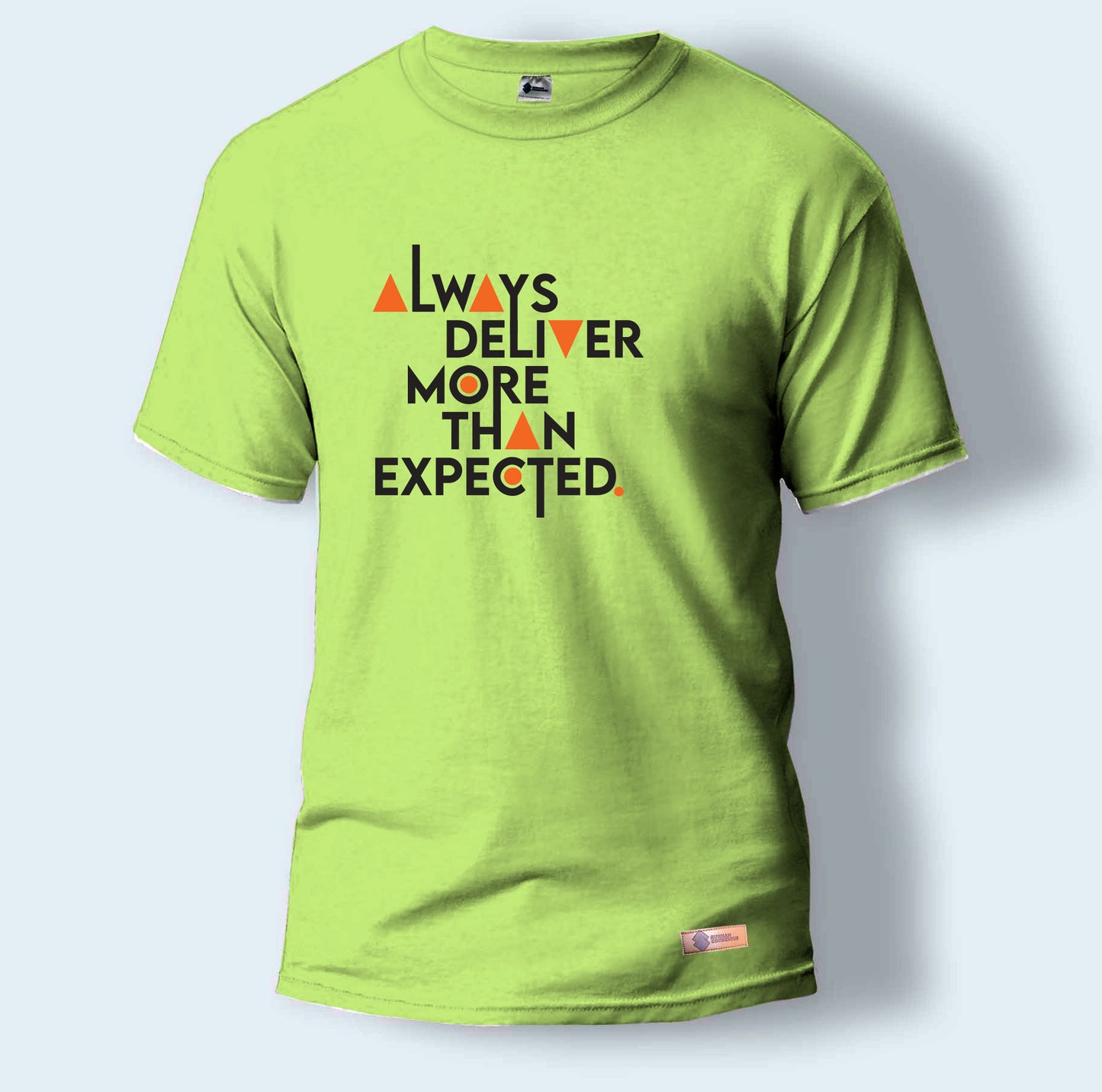 Always Deliver More Than Expected. | Round Neck T-Shirt for Men