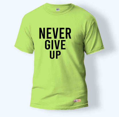 Never Give Up | Round Neck T-Shirt for Men
