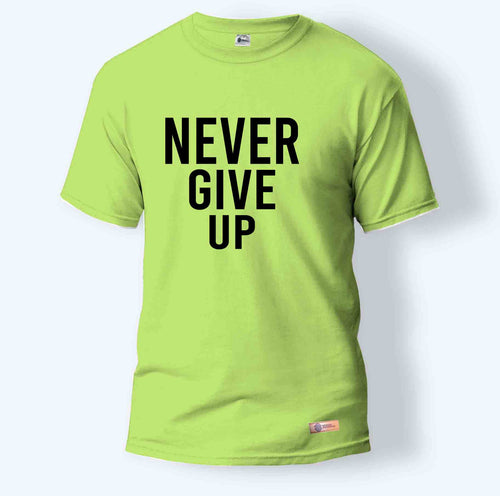 Never Give Up | Round Neck T-Shirt for Men