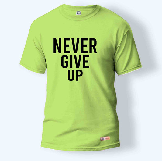 Never Give Up | Round Neck T-Shirt for Men