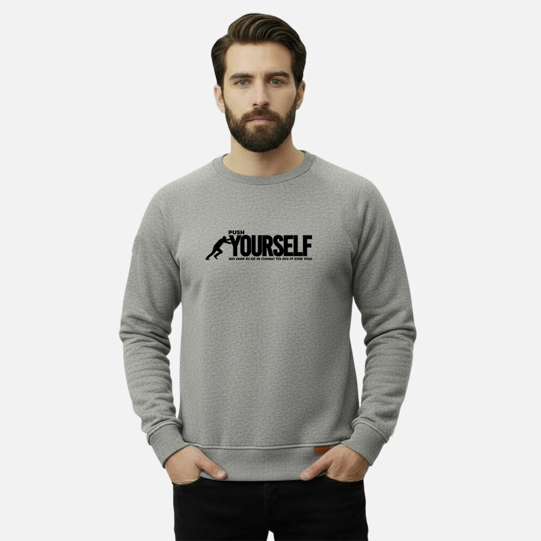 Push Yourself | Sweatshirts