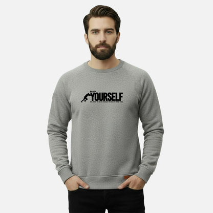 Push Yourself | Sweatshirts
