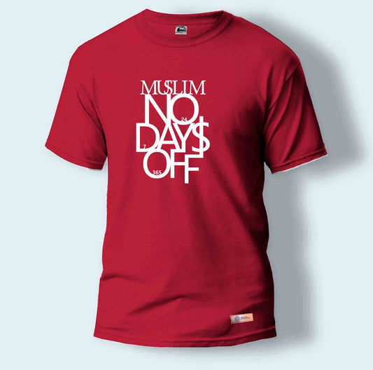 Muslim No Days Off | Round Neck T-Shirt for Men