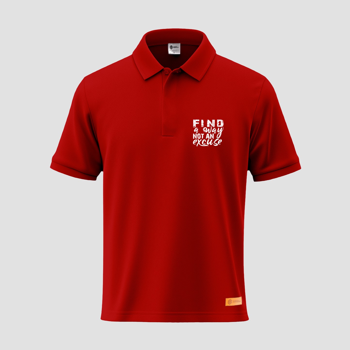 Find a Way Not an Excuse Polo Shirt