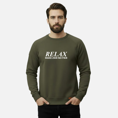 Relax Make Zikr No Fikr | Sweatshirts