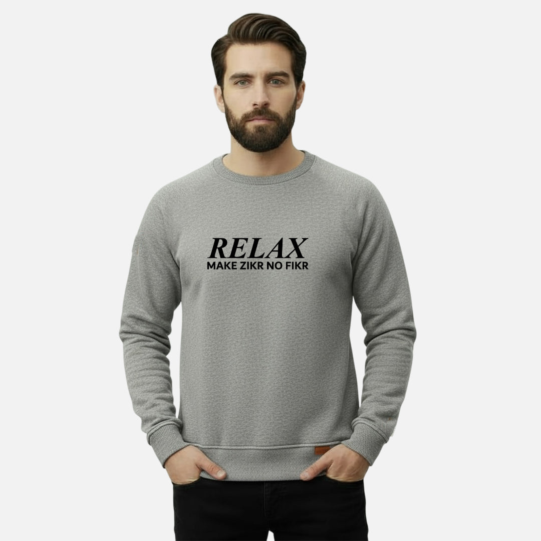 Relax Make Zikr No Fikr | Sweatshirts