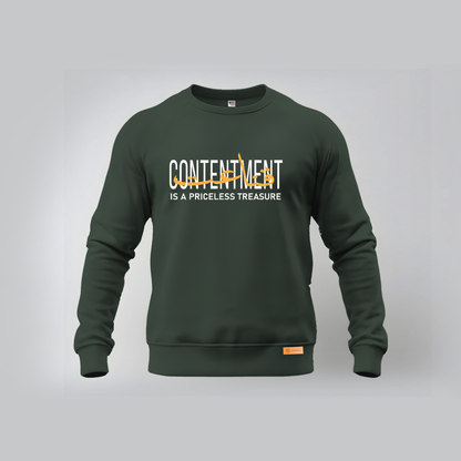 Contentment is a priceless treasure Sweatshirts