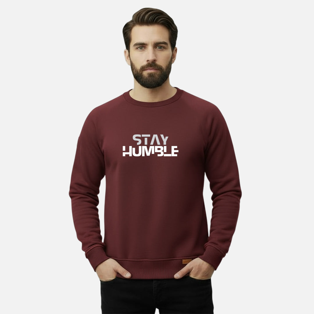 Stay Humble | Sweatshirts