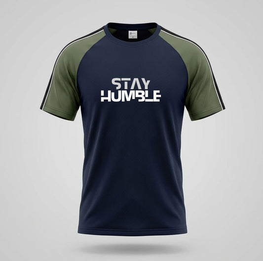 Stay Humble | Dry Fit Round Neck T-Shirt