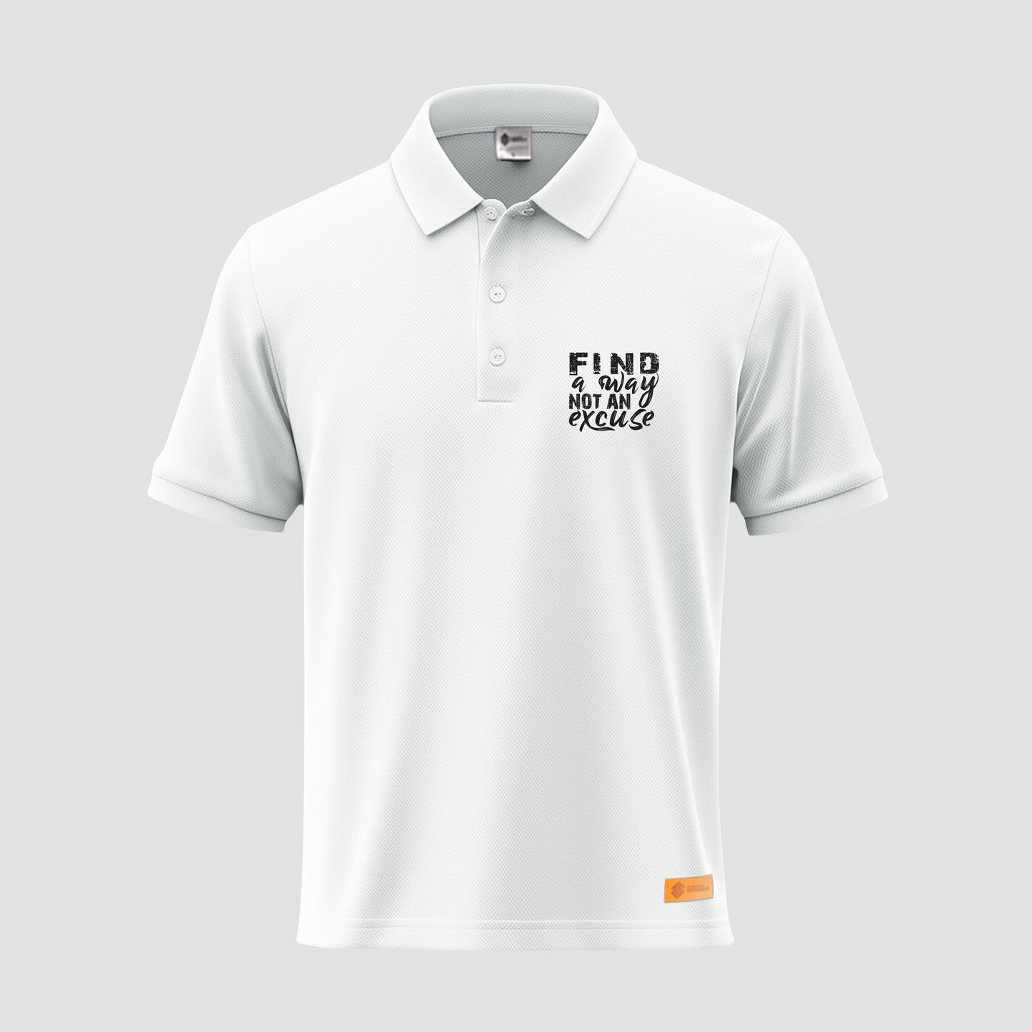 Find a Way Not an Excuse Polo Shirt