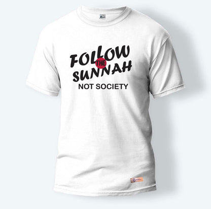 Follow The Sunnah Not Society | Round Neck T-Shirt for Men