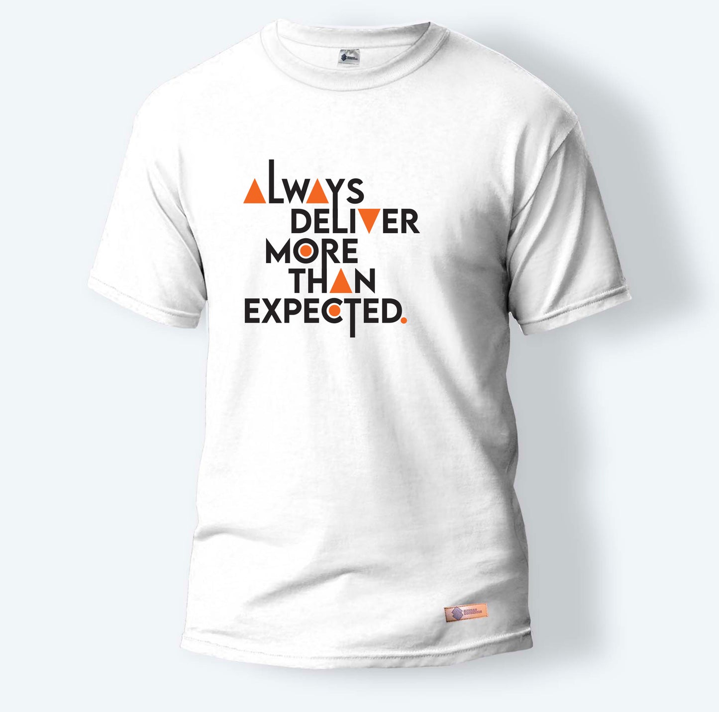 Always Deliver More Than Expected. | Round Neck T-Shirt for Men