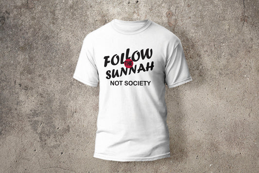 Follow The Sunnah Not Society